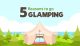 Reasons-to-Go-Glamping